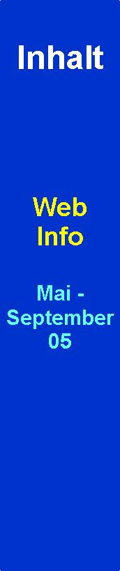 Textfeld: Inhalt                    WebInfoMai -September05